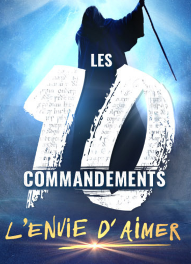 LES 10 COMMANDEMENTS - L'ENVIE D'AIMER