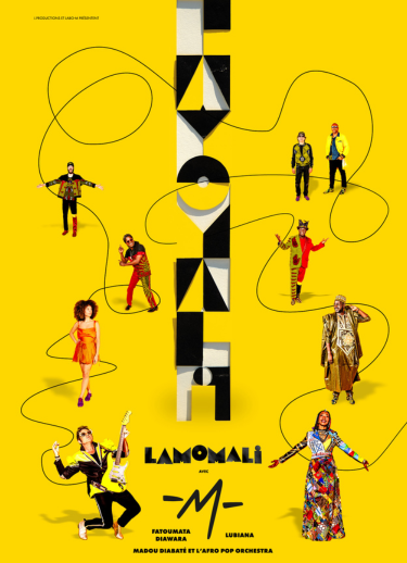 LAMOMALI AVEC -M-, FATOUMATA DIAWARA, LUBIANA, MADOU DIABATÉ ET L'AFRO POP ORCHESTRA 